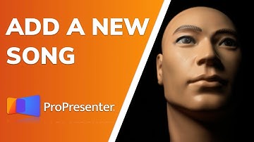 ProPresenter 7 - Add a New Song to the Library
