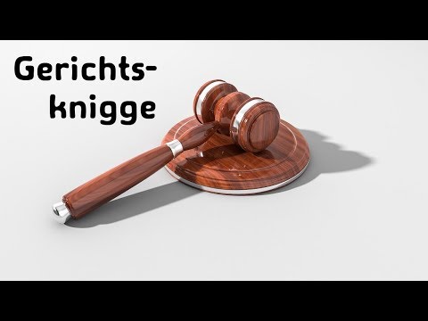 Gerichtsknigge - Was man vor Gericht besser nicht tut