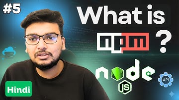 What is NPM? Full Explanation in Hindi | Node.js Tutorial | Part 5