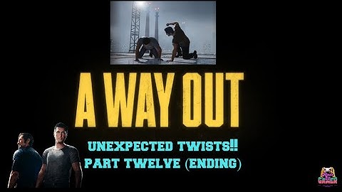 A WAY OUT Game Play - Part 12 Ending! No Commentary #wayout #prisonbreak #prisonbreakgame #easports
