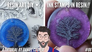 #86. Resin + INK STAMPS! The Possibilities Are Endless!! A Tutorial by Daniel Cooper