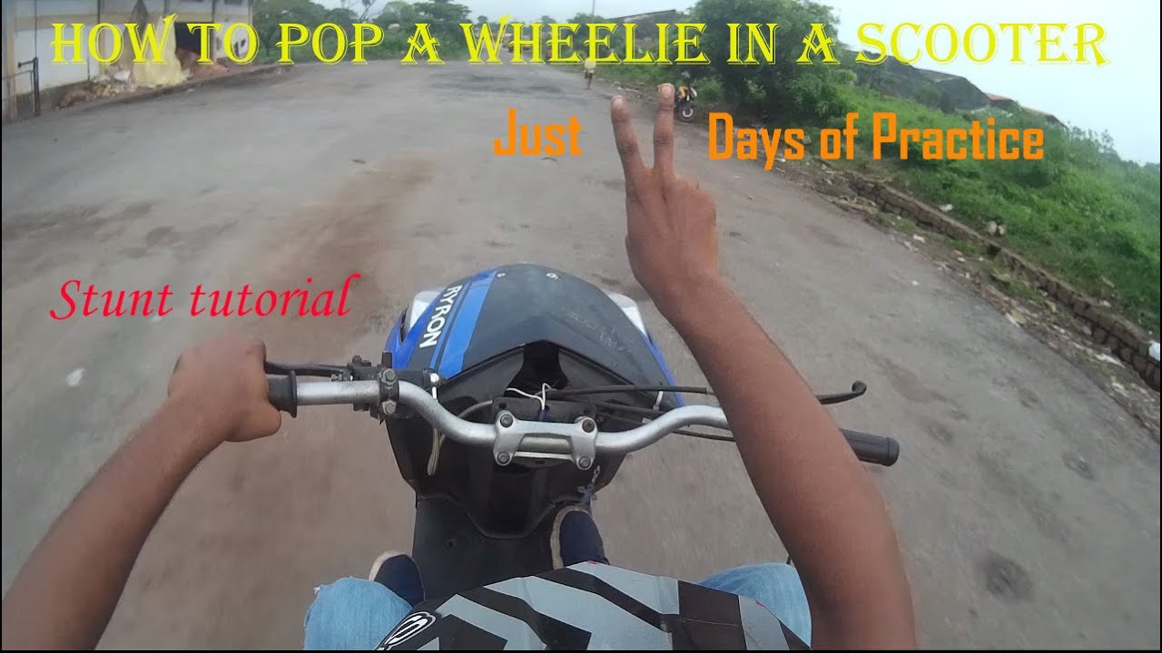 How to learn wheelie in a NonGear Scooter Stunt Tutorials Swaroop