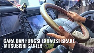 Exhaust Brake Canter - Fungsi dan Cara Menggunakan