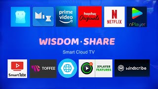 Wisdom Share Smart Cloud TV | Apps | Netflix | Hoichoi | Prime Video | Youtube AdFree | Toffee