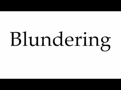 How to Pronounce Blundering 