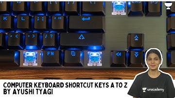 Understanding Keyboard | Keyboard Keys | Class 8 Computer Science | Ayushi Tyagi | Unacademy