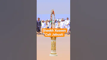 Sheekh Xuseen Cali Jabuuti Mashallah Soqor Wll Mcn Subanow Nabigeena 