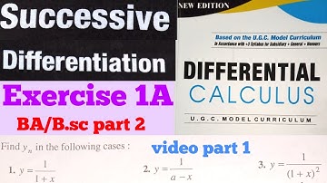 Differential calculus Exercise 1A successive Differentiation BA/BSC part 2 solution Video part 1