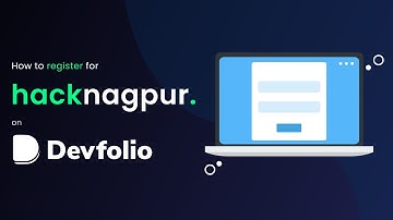 How to register for hacknagpur on Devfolio | Submit Your Team | Let