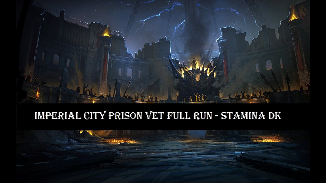 ESO Imperial City Prison Vet Full Run with Stamina DK YouTube