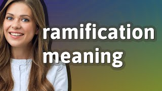 Celebrity Ramification | meaning of Ramification Wealth