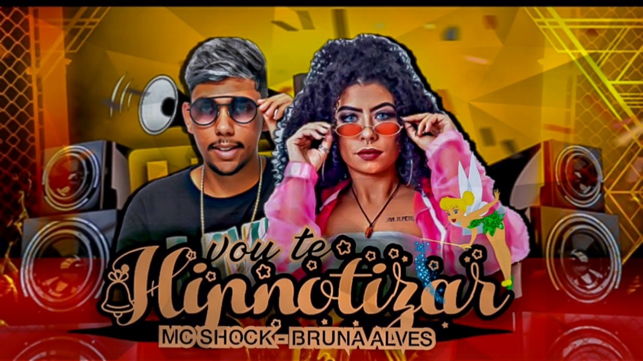 mc shock bruna alves vou te hipnotizar remix brega mc shock bruna alves vou te hipnotizar remix brega