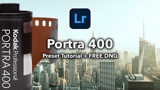 Kodak Portra 400 Vintage Film Effect Photo Editing Tutorial + Free Lightroom DNG Preset Download