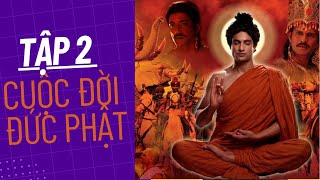 Cuộc đời Đức Phật tập 2| Phim Phật Giáo Ấn Độ tập 2 | Lời tiên đoán của Tiên Asita