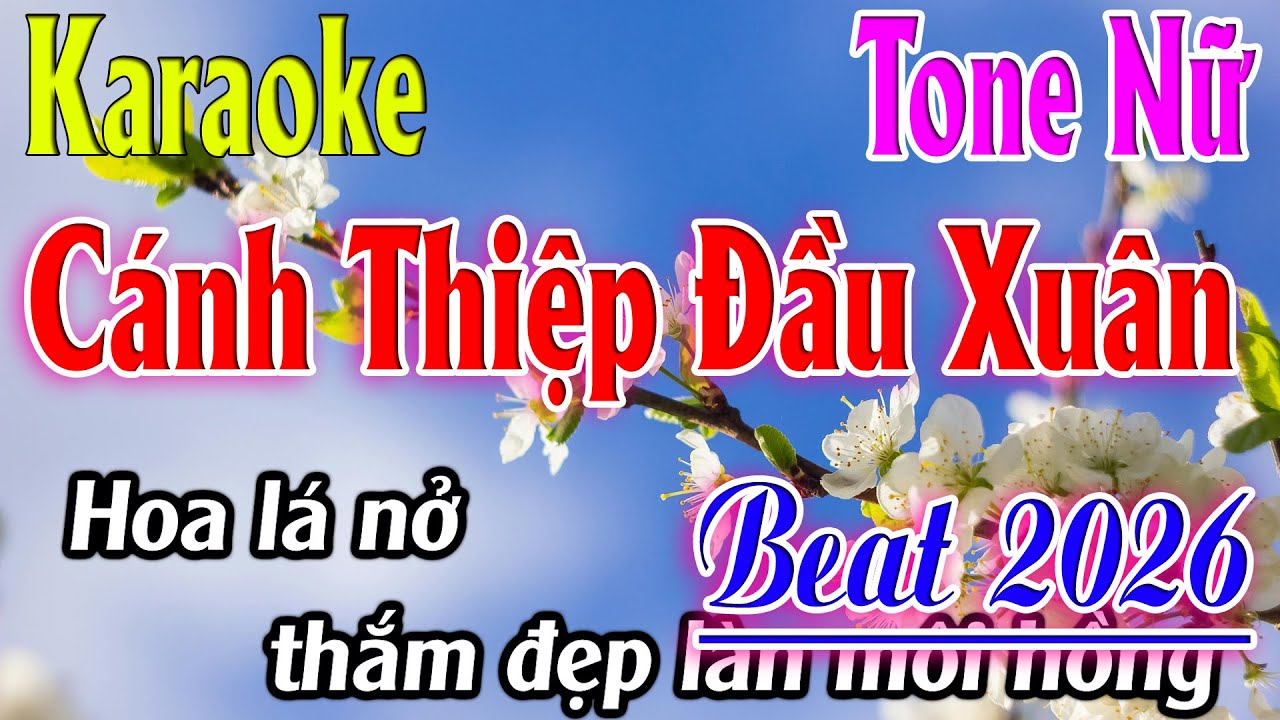 Cánh Thiệp Đầu Xuân Karaoke Tone Nữ ( B ) Beat 2026 | Karaoke Lâm Organ