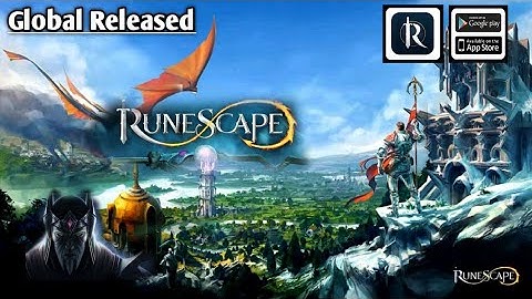 Runescape open world fantasy MMORPG Global Released Android Gameplay