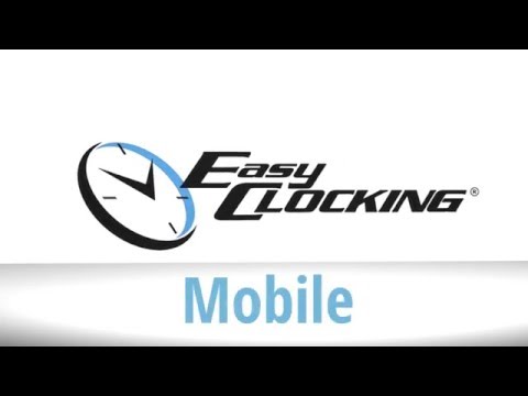 Easy Clocking Mobile Time and Attendance Application Tutorial