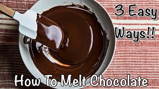 How To Melt Chocolate | 3 Easy Ways | I Am Fee Tv
