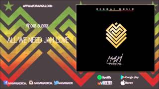 Video thumbnail of "Maxi Vargas - All We Need Jah Love (Reggae Music)"