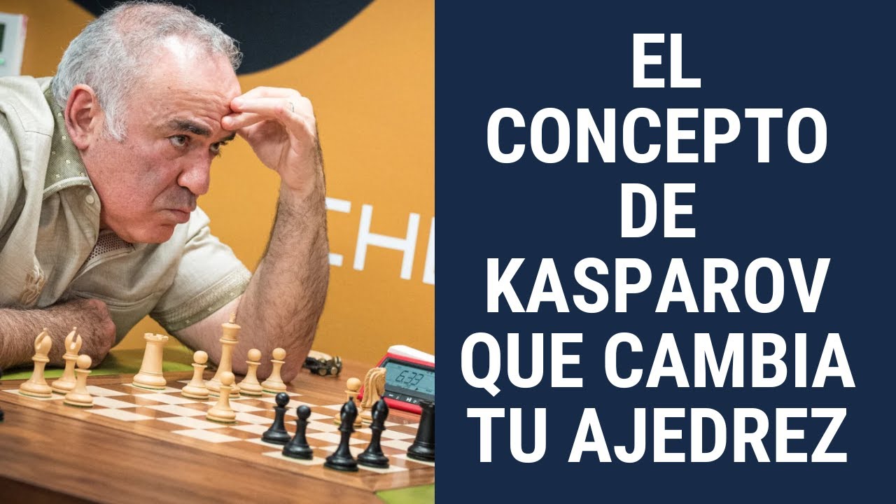 El concepto de Kasparov que cambiará tu ajedrez