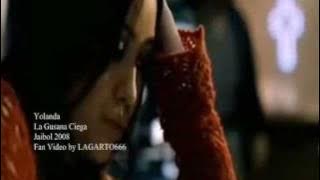 LA GUSANA CIEGA - YOLANDA