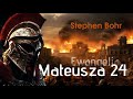 02 Orły Babilonu - Stephen Bohr - Mateusza 24 [Lektor PL]