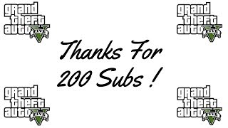 GTA V • 200 SUBS SPECIAL !!!