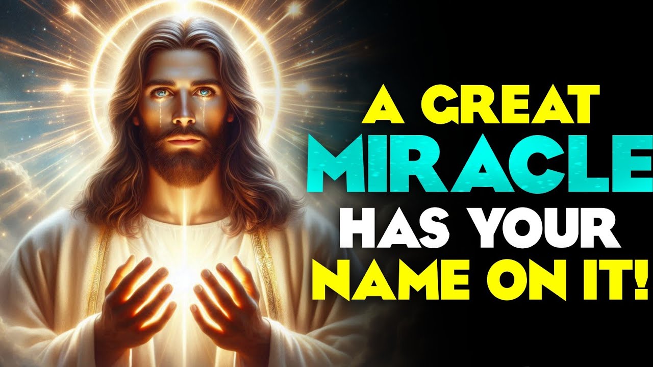 God Says: A CREAT MIRACLE HAS YOUR NAME ON IT! | God Message Today | Gods Message Now | God Helps✝️