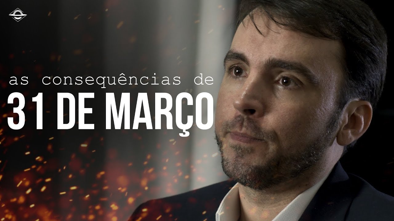 As consequências de 31 de março | Renor Oliver Filho