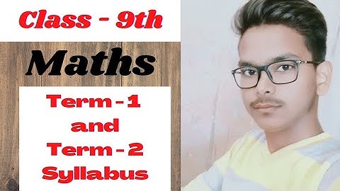 Class 9 Maths Term 1 and Term 2 Syllabus CBSE 2021-22