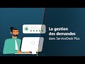 Gestion des demandes dans ServiceDesk Plus