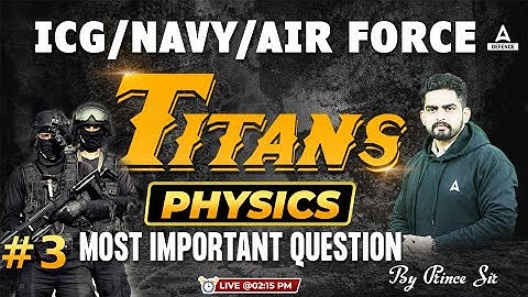Airforce /Navy SSR / ICG Classes | Physics - Most Important Question #3 for Airforce/Navy