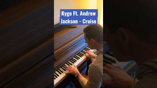 Kygo Ft. Andrew Jackson - Cruise 🎶🎧 #pianomusic #keys #kygo #pianocover #shorts #short