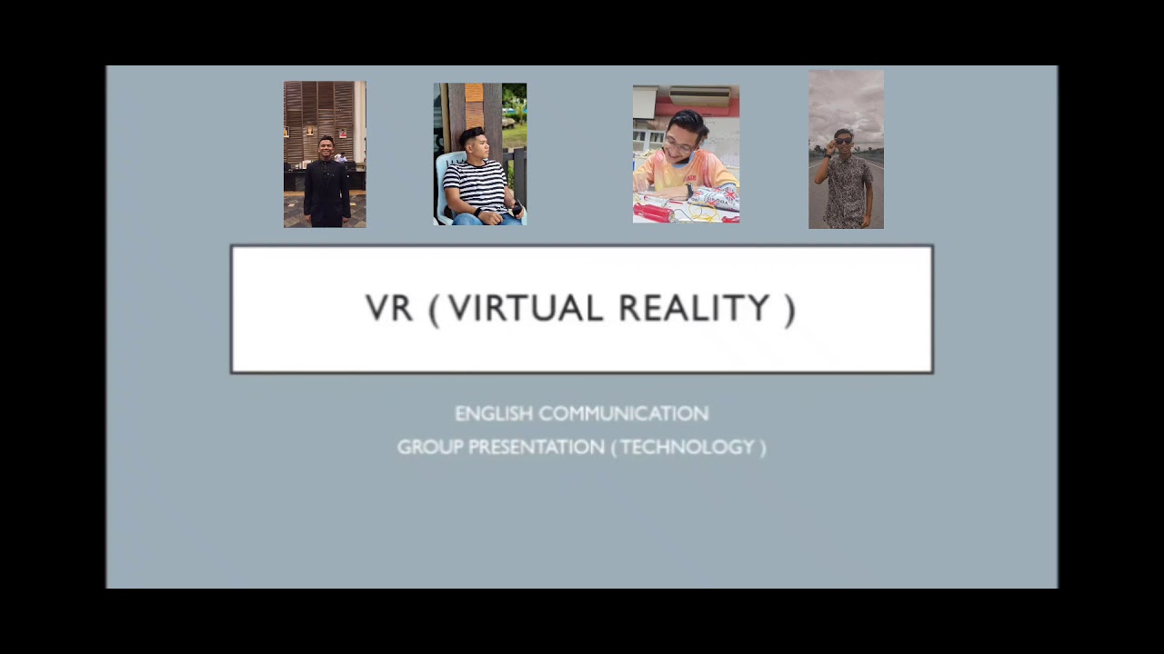 Group Presentation - VR ( virtual reality ) - YouTube
