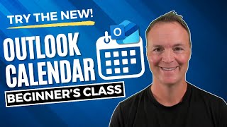 How to use the New Microsoft Outlook Calendar  Beginner's Class