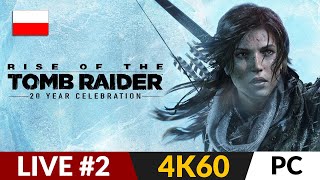 Rise of the Tomb Raider PL 🏹 LIVE #2 ⚜️ Radziecka baza