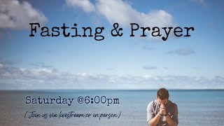 Saturday, June 6, 2026 - Saturday Night Fasting & Prayer at Shekinah Worship Center