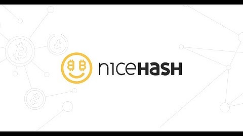 Tutoriel n°3: Comment utiliser Nicehash en 2020 ?