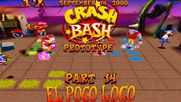 Crash Bash Prototype: (September 14, 2000) Part 14: El Pogo Loco