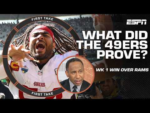 What statement did the 49ers make against the Rams in Week 1? Stephen A. says... | First Take