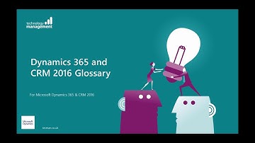 Dynamics 365 and CRM 2016 Glossary