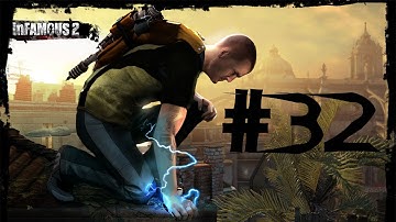 inFAMOUS 2 - Gameplay Walkthrough - Part 32 - Fire The Nuke [HD]