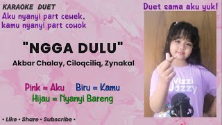 Ngga Dulu (Karaoke Duet) | Tanpa Vokal Cowok | Akbar Chalay feat. Ciloqciliq & Zynakal