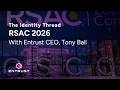 Identity Thread at RSAC 2026 with Tony Ball