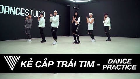 UNI5 | KẺ CẮP TRÁI TIM | Dance Practice