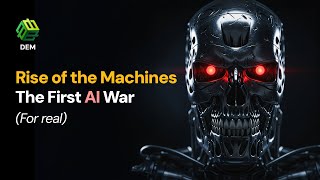 Rise of the Machines The First AI War (For real)
