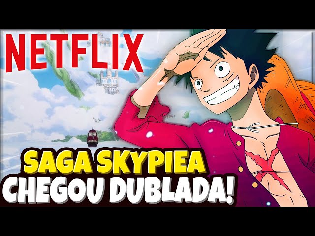 One Piece: saga Skypiea já está disponível na Netflix – ANMTV