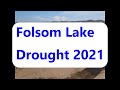 Folsom Lake Drought 2021 - Drone footage