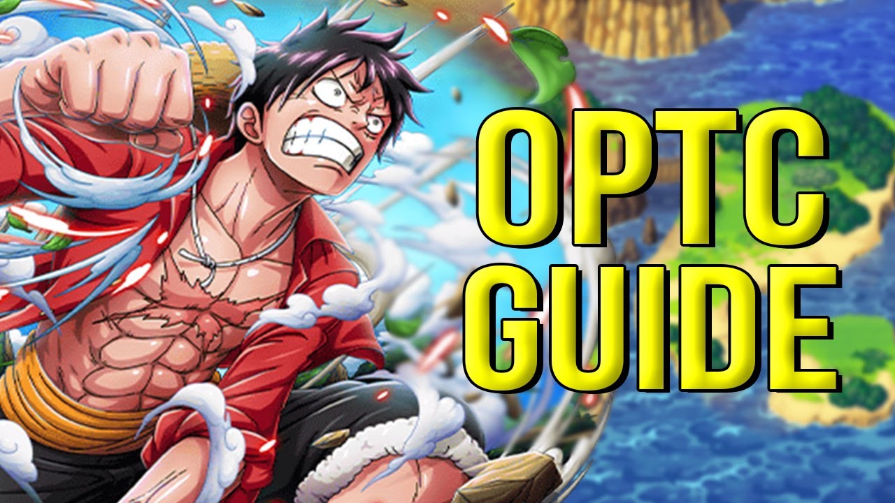 one piece treasure cruise เล่นในคอม  2022  A Basic Guide to One Piece Treasure Cruise (OPTC)