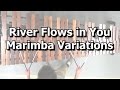 River flows in you  marimba variations